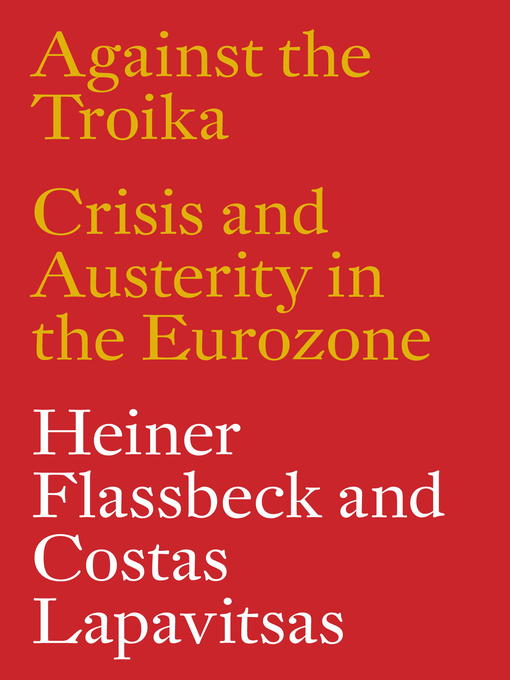 Title details for Against the Troika by Heiner Flassbeck - Wait list
